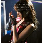 水樹奈々さんライブドキュメント写真集『LIVE FOREVER -NANA MIZUKI LIVE DOCUMENT BOOK-』 電子書籍版も!!